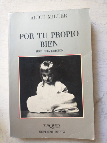 Por Tu Propio Bien Alice Miller