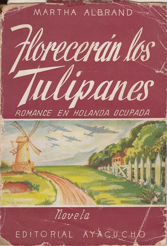 Florecerán Los Tulipanes, Martha Albrand, Espionaje