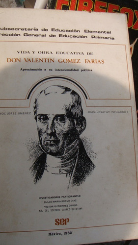 Vida Y Obra Educativa De Don Valentín Gómez Farías 