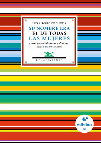 Su Nombre Era El De Todas Las Mujeres Y Otros Poemas De Amor, De Cuenca, Luis Alberto De. Editorial Renacimiento, Tapa Blanda En Español