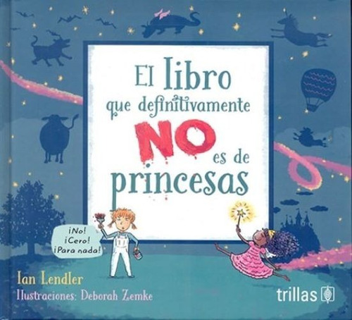 Libro El Libro Que Definitivamente No Es De Princesas *trs