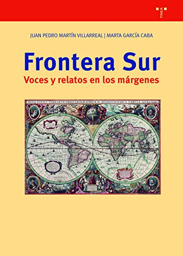 Frontera Sur Voces Y Relatos En Los Margenes: 370 -bibliotec