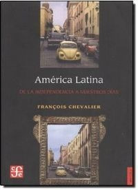 Libro America Latina De La Independencia A Nuestros Dias