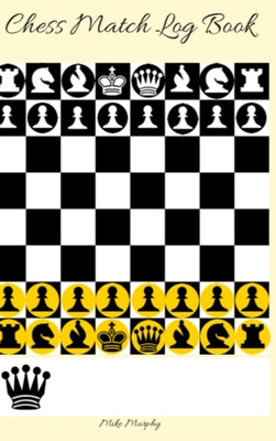 Libro Chess Match Log Book: Record Moves, Write Analysis,...