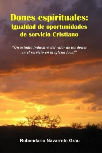 Libro: Dones Espirituales: De Oportunidades De Servicio Cris