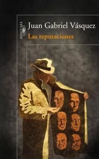 Reputaciones (rustico) - Vasquez Juan Gabriel (papel)