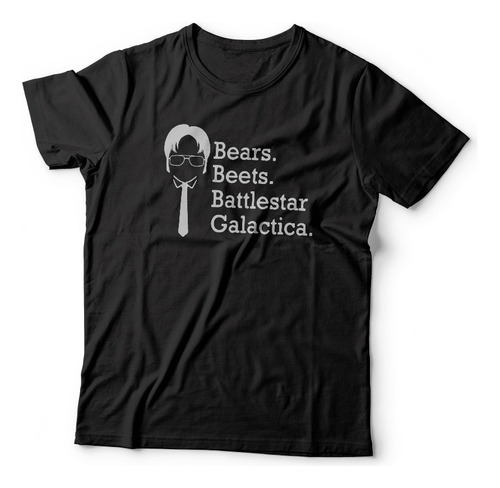 Remera Bears, Beets, Battlestar Galactica-the Office-series