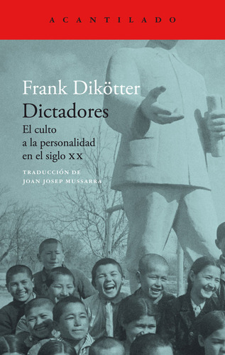 Dictadores, De Dikotter, Frank. Editorial Acantilado En Español