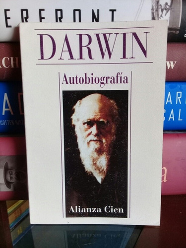 Darwin: Autobiografía  (alianza Cien)