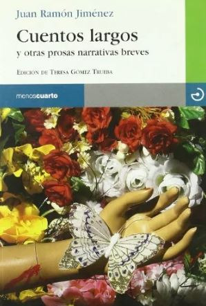 Cuentos Largos Y Otras Prosas Narrativas Breves ( Libro Nue