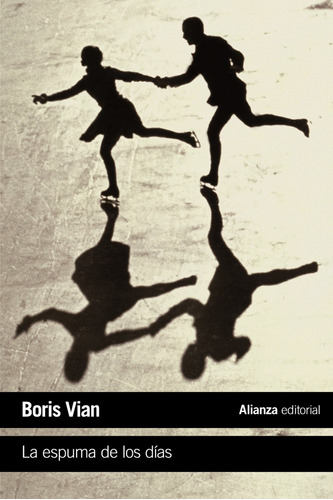 Libro La Espuma De Los Días - Vian, Boris