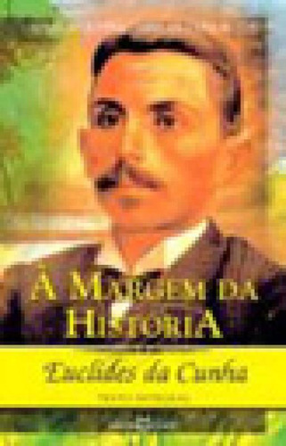 Margem Da Historia, A - Obra Prima 229: Coleao Obra Proma De Cada Autor, De Cunha, Euclides Da. Editora Martin Claret, Capa Mole Em Português