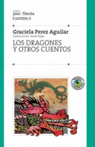 Los Dragones Y Otros Cuentos - Graciela Perez Aguilar