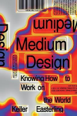 Imagen 1 de 2 de Libro Medium Design : Knowing How To Work On The World - ...