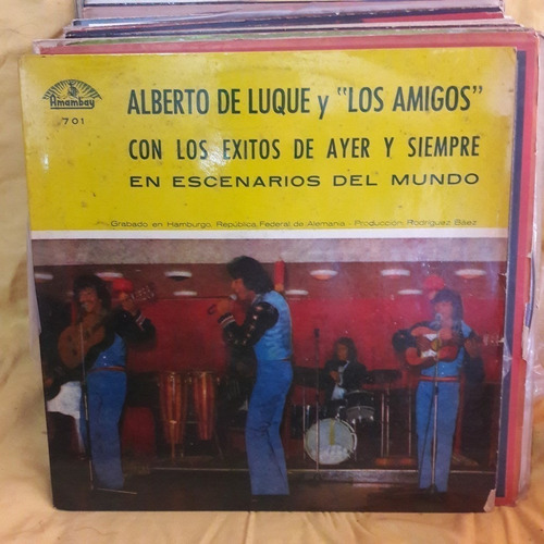 Vinilo Alberto De Luque Los Amigos Los Exitos De Siempre F3 