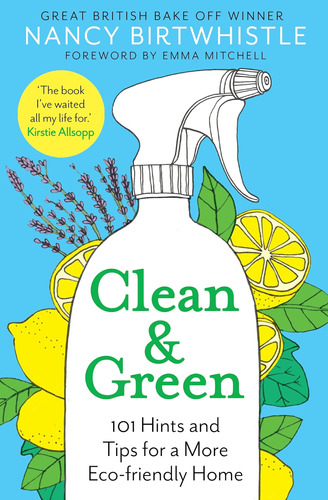 Libro: Clean & Green: 101 Hints And Tips For A More Home
