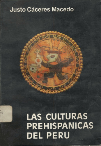 Libro - Las Culturas Prehispanicas Del Perú