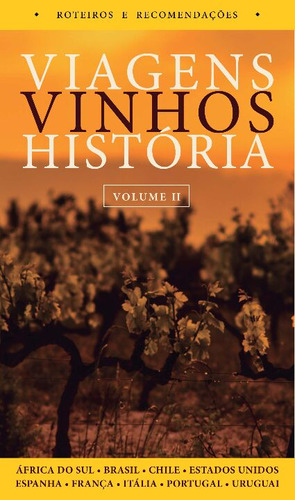 Libro Viagens Vinhos Historia Volume 2 De Assumpcao Filho Mi