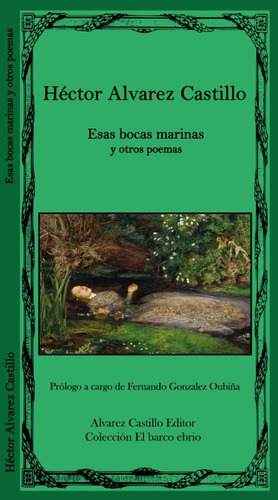 Héctor Alvarez Castillo Esas Bocas Marinas Y Otras Poemas