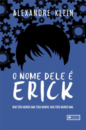O Nome Dele É Erick, De Klein, Alexandre. Editora Coerencia, Capa Mole Em Português