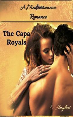 Libro A Mediterranean Romance : The Capa Royals - E Hughes