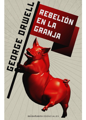 Rebelión En La Granja, De Orwell, George. Editorial Minotauro, Tapa Blanda En Español, 2021