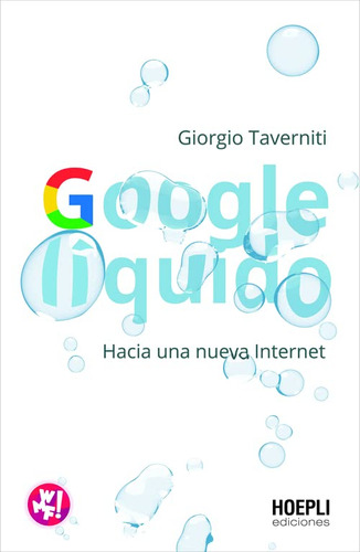 Google Líquido - Taverniti, Giorgio  - *