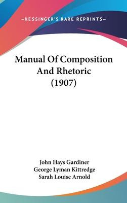 Libro Manual Of Composition And Rhetoric (1907) - John Ha...