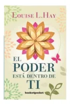 Comprar El poder está dentro de ti, de Hay, Louise L.. Editorial B4p, tapa blanda en español, 2016