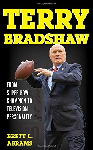 Terry Bradshaw From Super Bowl Champion To Television Person