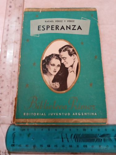 Esperanza Rafael Pérez Y Pérez Juventud Argentina 1942