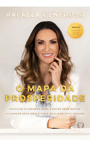Livro O Mapa da Prosperidade de Rafaela Generoso Capa Mole em Português Editora Citadel