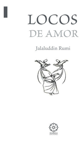 Locos De Amor, De Jalaluddin Rumi