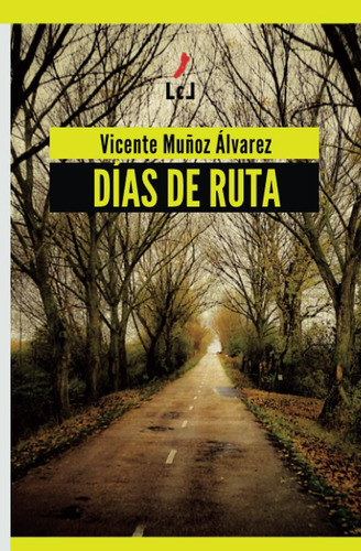 Libro: Días De Ruta (spanish Edition)