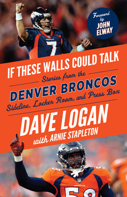 Libro If These Walls Could Talk: Denver Broncos: Stories ...