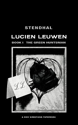 Libro The Green Huntsman: Lucien Leuwen Book 1 - Stendhal