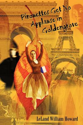 Libro Pirouettes Get No Applause In Goldengrove - Howard,...