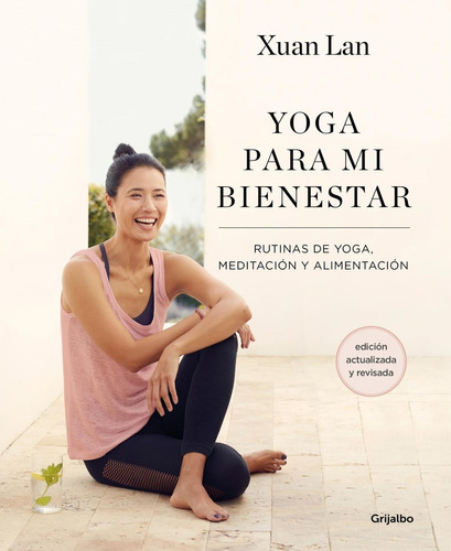 Libro: Yoga Para Mi Bienestar. Xuan-lan. Grijalbo S.a.