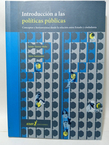 Introducción A Las Políticas Públicas - Jaime Torres - Iemp