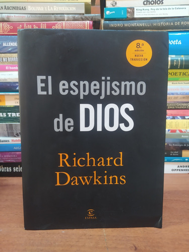 El Espejismo De Dios - Richard Dawkins