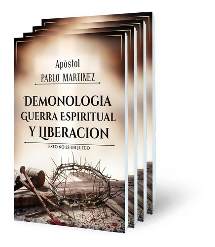 Libro Demonologia Guerra Espiritual Y Liberacion