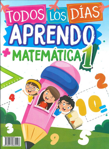 Todos Los Dias Aprendo Matematica 1 ** Novedad 2023 **