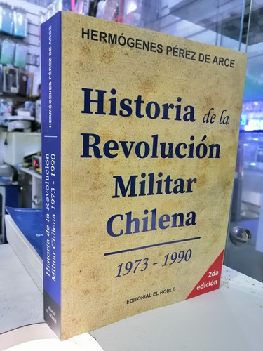 Historia De La Revolución Militar Chilena