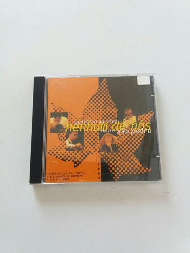 Imagem 1 de 3 de Cd Nenhum De Nós - Acústico Ao Vivo