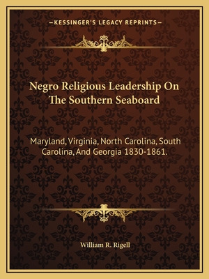 Libro Negro Religious Leadership On The Southern Seaboard...