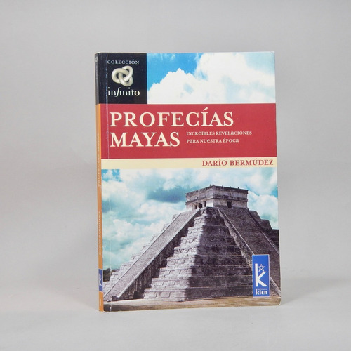 Profecías Mayas Darío Bermúdez Editorial Kier 2004 Ff4