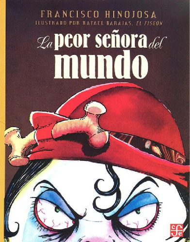 Libro - La Peor Señora Del Mundo, De Francisco Hinojosa. Ed