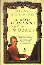 O Don Giovanni De Mozart De Charles Gounod Pela Nova Fron... (Usado)