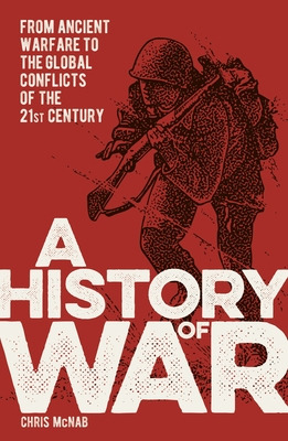 Libro A History Of War: From Ancient Warfare To The Globa...
