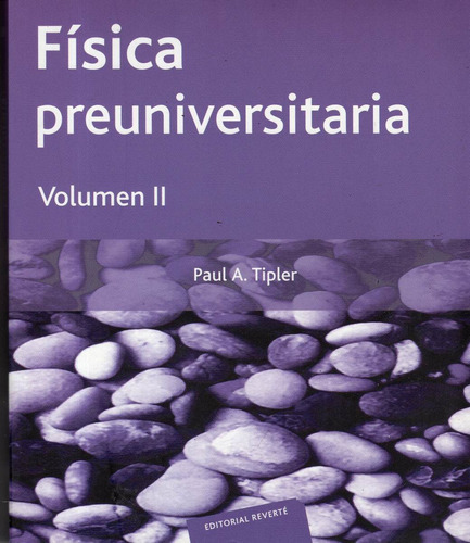 Fisica Teorica : Fisica Preuniversitaria ( Tomo 2 ), De Tipler., Vol. Abc. Editorial Reverté, Tapa Blanda En Español, 1